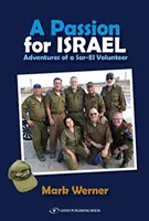 Pasión por Israel: Aventuras de una voluntaria de Sar-El - A Passion for Israel: Adventures of a Sar-El Volunteer