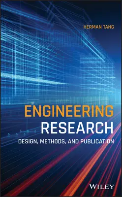 Investigación en Ingeniería: Diseño, métodos y publicación - Engineering Research: Design, Methods, and Publication