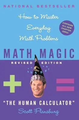 Math Magic Revised Edition: Cómo dominar los problemas matemáticos cotidianos - Math Magic Revised Edition: How to Master Everyday Math Problems