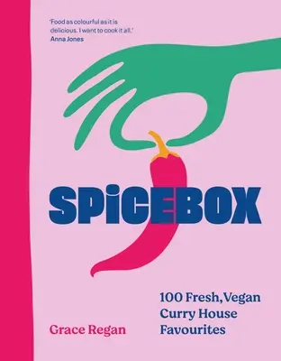 Spicebox: 100 platos frescos y veganos favoritos de la casa del curry - Spicebox: 100 Fresh, Vegan Curry House Favourites