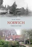 Norwich a través del tiempo - Norwich Through Time