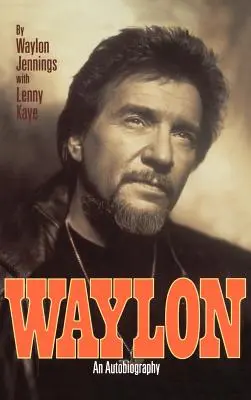 Waylon Autobiografía - Waylon: Autobiography