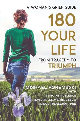 180 Your Life From Tragedy to Triumph: A Woman's Grief Guide (en inglés) - 180 Your Life From Tragedy to Triumph: A Woman's Grief Guide