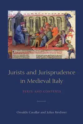 Juristas y jurisprudencia en la Italia medieval: Textos y contextos - Jurists and Jurisprudence in Medieval Italy: Texts and Contexts