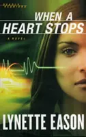 Cuando un corazón se detiene - When a Heart Stops