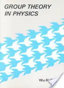 Teoría de Grupos en Física: Una introducción a los principios de simetría, las representaciones de grupo y las funciones especiales en física clásica y cuántica - Group Theory in Physics: An Introduction to Symmetry Principles, Group Representations, and Special Functions in Classical and Quantum Physics