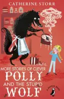 Más historias de la inteligente Polly y el estúpido lobo - More Stories of Clever Polly and the Stupid Wolf
