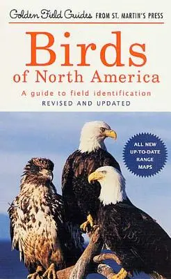 Aves de Norteamérica: Guía para la identificación en el campo - Birds of North America: A Guide to Field Identification