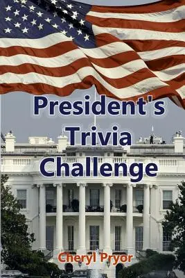 Presidentes Trivia Challenge: De George Washington a Donald Trump - Presidents Trivia Challenge: George Washington through Donald Trump