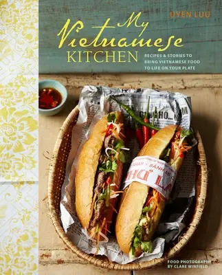 Mi cocina vietnamita - Recetas e historias para dar vida a la comida vietnamita en su plato - My Vietnamese Kitchen - Recipes and Stories to Bring Vietnamese Food to Life on Your Plate