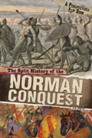 Historia dividida de la Conquista Normanda - Un Libro Flip de Perspectivas - Split History of the Norman Conquest - A Perspectives Flip Book