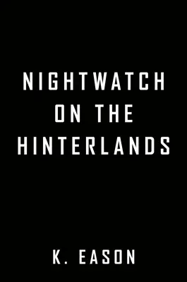 Vigilancia nocturna en el interior - Nightwatch on the Hinterlands