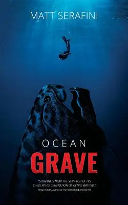 La tumba del océano: Una novela de terror en las profundidades marinas - Ocean Grave: A Novel of Deep Sea Horror