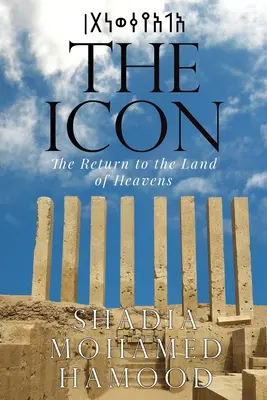 El Icono - El Regreso a la Tierra de los Cielos - The Icon - The Return to the Land of Heavens