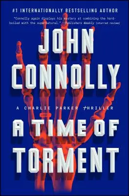 A Time of Torment, 14: Un thriller de Charlie Parker - A Time of Torment, 14: A Charlie Parker Thriller