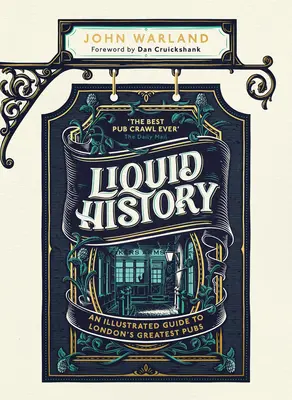 Historia líquida: Guía ilustrada de los mejores pubs de Londres - Liquid History: An Illustrated Guide to London's Greatest Pubs