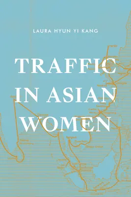 Tráfico de mujeres asiáticas - Traffic in Asian Women