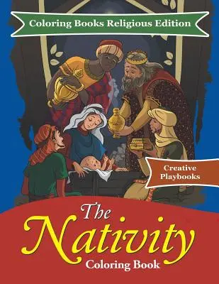 La Natividad - Libros para colorear Edición Religiosa - The Nativity Coloring Book - Coloring Books Religious Edition