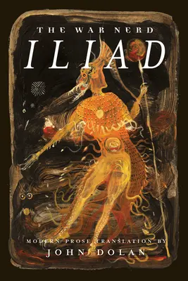 La Ilíada del Nerd de la Guerra - The War Nerd Iliad