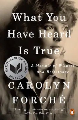 Lo que has oído es cierto: una memoria de testimonio y resistencia - What You Have Heard Is True: A Memoir of Witness and Resistance