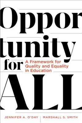 Oportunidad para todos: Un marco para la calidad y la igualdad en la educación - Opportunity for All: A Framework for Quality and Equality in Education
