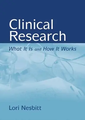Investigación clínica: Qué es y cómo funciona Qué es y cómo funciona - Clinical Research: What It Is and How It Works: What It Is and How It Works