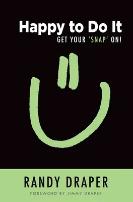 Happy to Do It: ¡Ponte las pilas! - Happy to Do It: Get Your 'Snap' On!