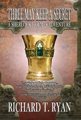 Los tres pueden guardar un secreto - Una aventura de Sherlock Holmes - Three May Keep A Secret - A Sherlock Holmes Adventure