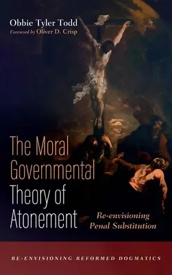 La teoría moral gubernamental de la expiación - The Moral Governmental Theory of Atonement