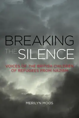 Rompiendo el silencio: Voces de los hijos británicos de refugiados del nazismo - Breaking the Silence: Voices of the British Children of Refugees from Nazism