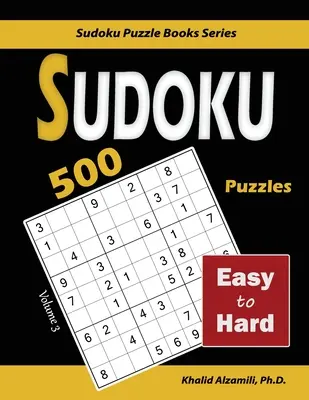 Sudoku: 500 Fácil a Difícil - Sudoku: 500 Easy to Hard