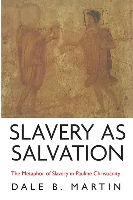 La esclavitud como salvación - Slavery as Salvation