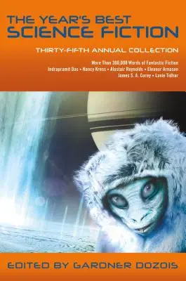 La mejor ciencia ficción del año: Trigésimo quinta colección anual - The Year's Best Science Fiction: Thirty-Fifth Annual Collection