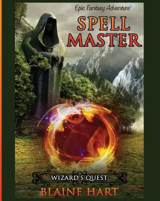 Wizard's Quest: Spell Master: Libro Uno - Wizard's Quest: Spell Master: Book One