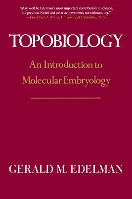 Topobiología: Introducción a la Embriología Molecular - Topobiology: An Introduction to Molecular Embryology