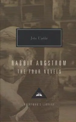 Conejo Angstrom: Las Cuatro Novelas: Conejo, Corre, Conejo Redux, Conejo es Rico y Conejo en Descanso - Rabbit Angstrom: The Four Novels: Rabbit, Run, Rabbit Redux, Rabbit Is Rich, and Rabbit at Rest