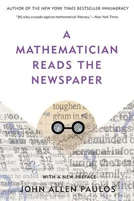 Un matemático lee el periódico - A Mathematician Reads the Newspaper