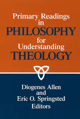 Lecturas primarias de filosofía para entender la teología - Primary readings in philosophy for understanding theology