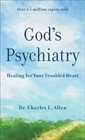 Psiquiatría de Dios - Curación para tu corazón atribulado - God's Psychiatry - Healing for Your Troubled Heart