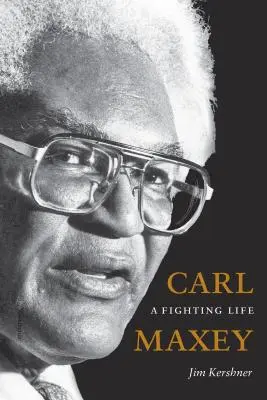 Carl Maxey Una vida de lucha - Carl Maxey: A Fighting Life