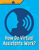 ¿Cómo funcionan los asistentes virtuales? - How Do Virtual Assistants Work?