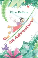 A la aventura - On an Adventure!