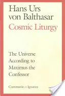 Liturgia cósmica: El universo según Máximo el Confesor - Cosmic Liturgy: The Universe According to Maximus the Confessor