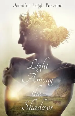 Luz entre las sombras - Light Among the Shadows