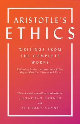 Ética de Aristóteles: Escritos de las obras completas - Edición revisada - Aristotle's Ethics: Writings from the Complete Works - Revised Edition