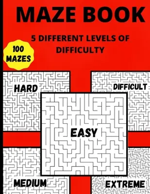 Libro de Laberintos: 5 Diferentes Niveles De Dificultad Horas De Diversión, Alivio Del Estrés Y Relajación - Maze Book: 5 Different Levels Of Difficulty Hours Of Fun, Stress Relief And Relaxation