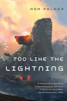 Demasiado como el rayo: Libro 1 de Terra Ignota - Too Like the Lightning: Book One of Terra Ignota