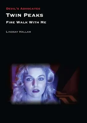 Twin Peaks Fuego camina conmigo - Twin Peaks: Fire Walk with Me