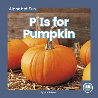 P de calabaza - P Is for Pumpkin