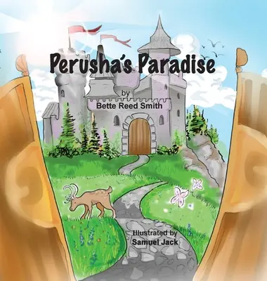 El Paraíso de Perusha: Cómo el Reino de la Paz se enfrentó con éxito a un matón. - Perusha's Paradise: How the Peaceful Kingdom Successfully Dealt with a Bully!